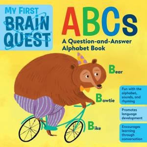 My First Brain Quest ABCs by Various