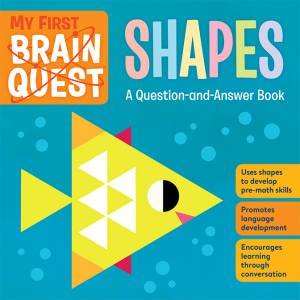 My First Brain Quest Shapes by Various