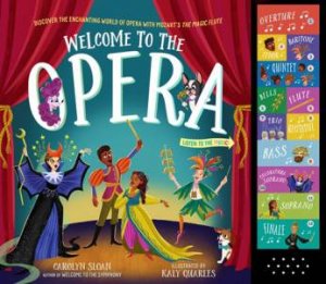 Welcome to the Opera by Carolyn Sloan