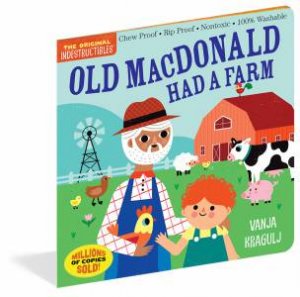 Indestructibles: Old MacDonald Had a Farm by Vanja Kragulj & Amy Pixton