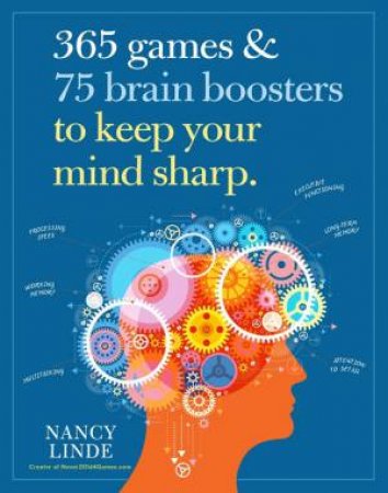 440 Games, Puzzles & Brain Boosters Specially Designed to Keep Your Mind Sharp by Nancy Linde