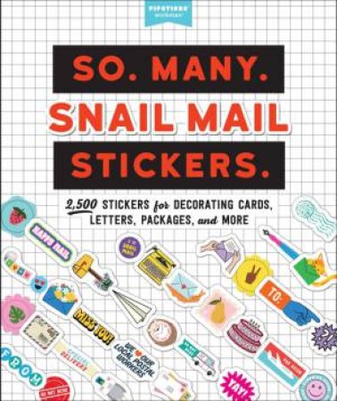 So. Many. Snail Mail Stickers. by Pipsticks +Workman