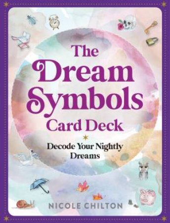 The Dream Symbols Card Deck by Nicole Chilton