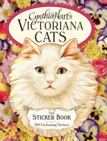 Cynthia Hart's Victoriana Cats: The Sticker Book by Cynthia Hart