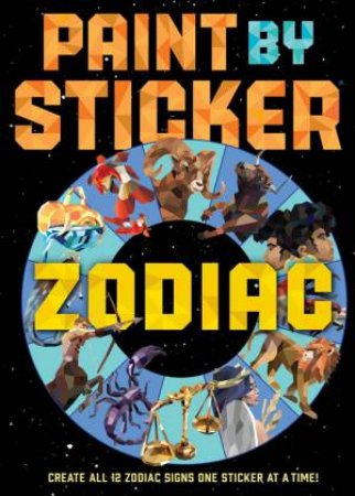 Paint by Sticker: Zodiac by Workman Publishing