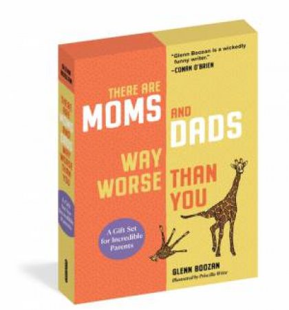 There Are Moms and Dads Way Worse Than You (Boxed Set) by Glenn Boozan & Priscilla Witte