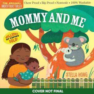 Indestructibles: Mommy and Me by Workman Publishing