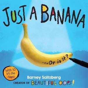 Just a Banana by Barney Saltzberg