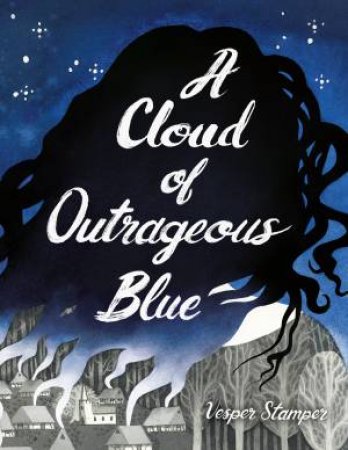 A Cloud Of Outrageous Blue by Vesper Stamper