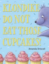 Klondike Do Not Eat Those Cupcakes