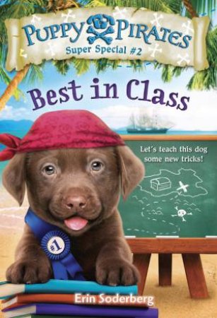 Puppy Pirates Super Special #2 Best In Class by Erin Soderberg