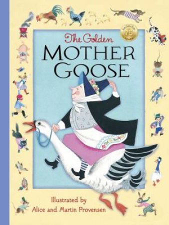 The Golden Mother Goose by Alice Provensen