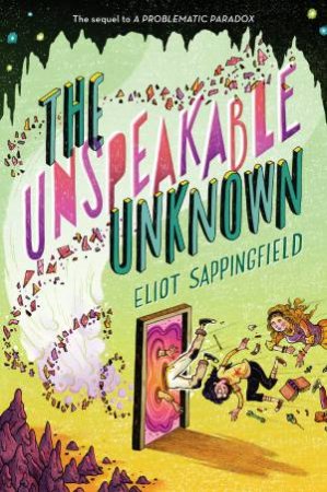 Unspeakable Unknown The by Eliot Sappingfield