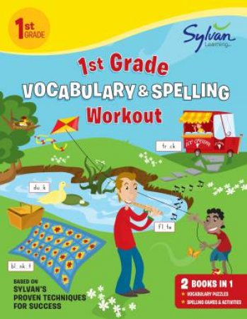 1st Grade Vocabulary & Spelling Workout by Sylvan Learning