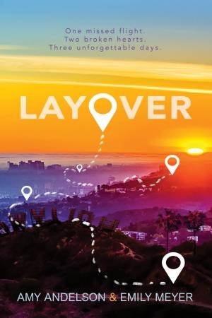 Layover by Amy;Meyer, Emily; Andelson