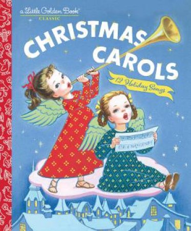 Little Golden Book: Christmas Carols by Various