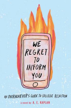 We Regret To Inform You by A. E. Kaplan