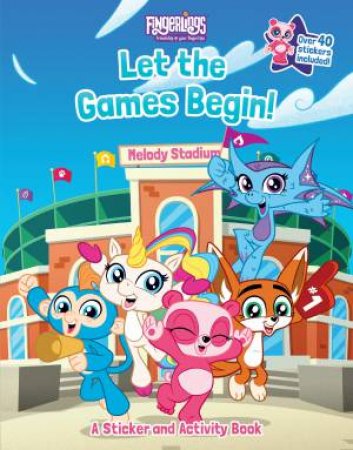 Fingerlings: Let The Games Begin! A Sticker And Activity Book by Brooke Vitale