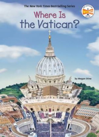 Where Is The Vatican? by Megan Stine