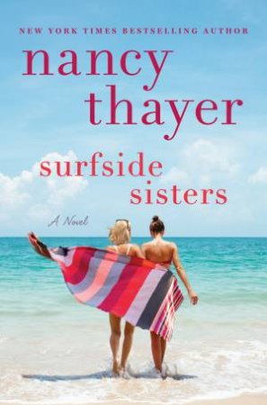 Surfside Sisters: A Novel by Nancy Thayer