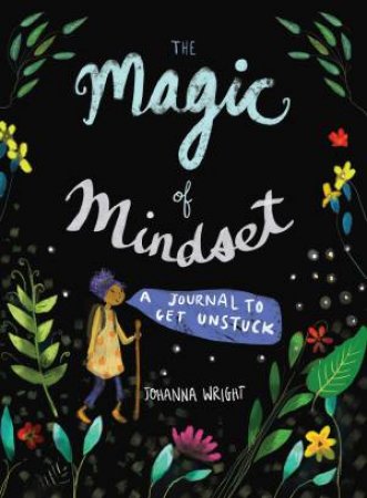 The Magic Of Mindset by Johanna Wright