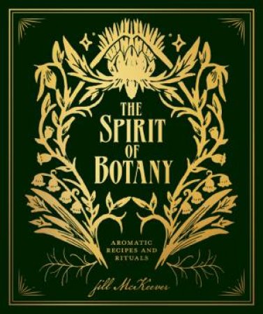 The Spirit Of Botany by Jill McKeever