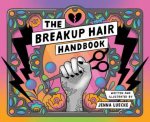 The Breakup Hair Handbook