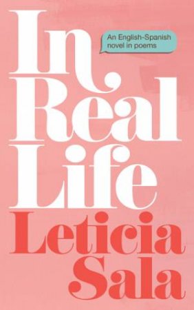 In Real Life: An Online Love Story by Leticia Sala