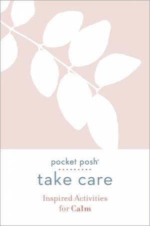 Take Care: Inspired Activities For Calm by Various