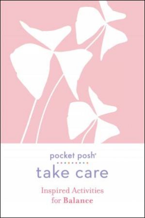 Take Care: Inspired Activities For Balance by Various