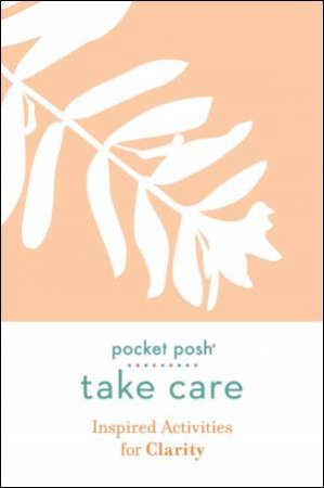 Take Care: Inspired Activities For Clarity by Various