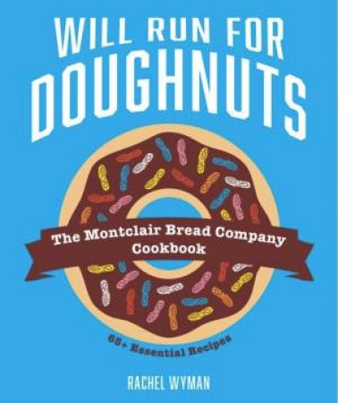 Will Run For Doughnuts by Rachel Wyman