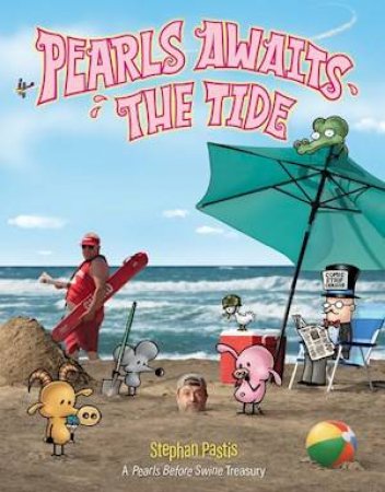 Pearls Awaits The Tide by Stephan Pastis