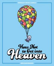 How Not To Get Into Heaven