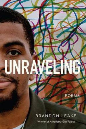 Unraveling by Brandon Leake