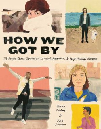 How We Got By by Shaina Feinberg & Julia Rothman