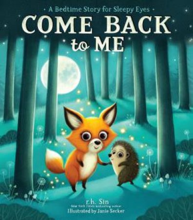 Come Back to Me by r.h. Sin & Janie Secker