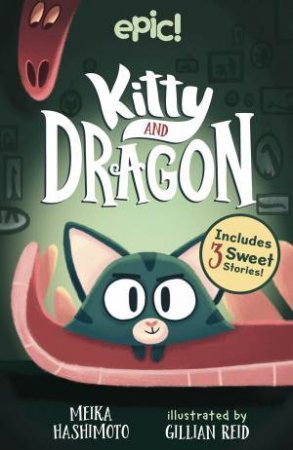 Kitty And Dragon by Meika Hashimoto & Gillian Reid