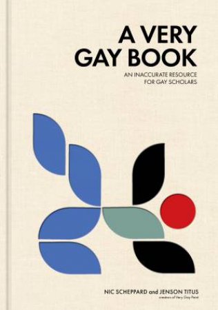 A Very Gay Book by Jenson Titus & Nic Scheppard