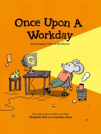 Once Upon a Workday by  & Jonathan Kunz