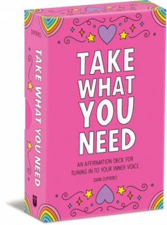 Take What You Need by Dani DiPirro