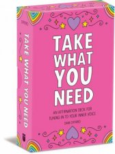 Take What You Need