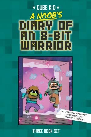 A Noobs Diary of an 8-Bit Warrior Box Set by Cube Cube Kid & Jez & Odone & Pirate Sourcil