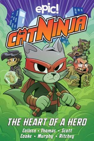 Cat Ninja by Marcie Colleen & Stephanie Cooke & Steven Scott & Nick Murphy & Paul Ritchey & Chad Thomas