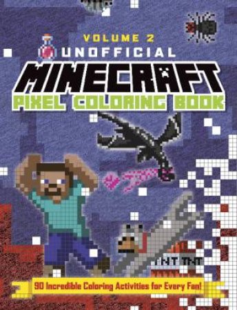 The Unofficial Minecraft Pixel Coloring Book by Unknown