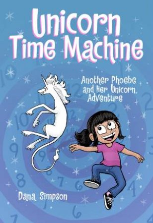 Unicorn Time Machine by Dana Simpson