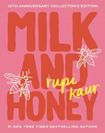 Milk and Honey 10th Anniversary Collector's Edition by Rupi Kaur