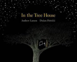 In The Tree House by Andrew Larsen