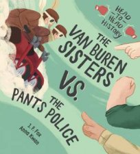 Van Buren Sisters vs the Pants Police