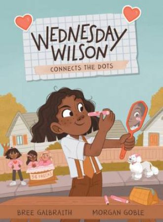 Wednesday Wilson Connects the Dots by BREE GALBRAITH